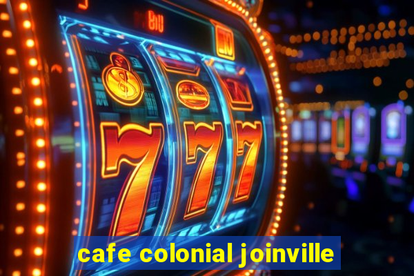 cafe colonial joinville